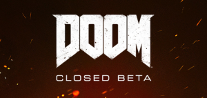 DOOM Closed Beta