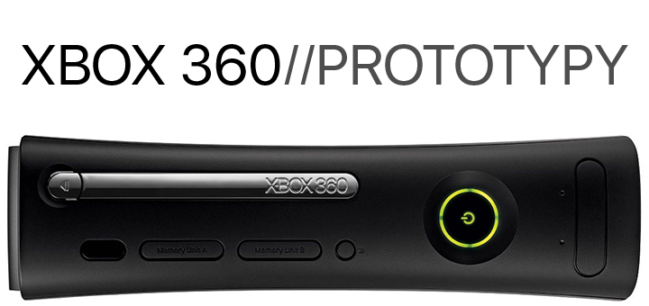 Xbox 360 Prototypy