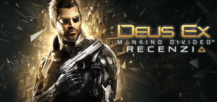Deus Ex Mankind Divided Recenzia