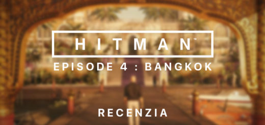 Hitman Episode 4 Bangkok Recenzia