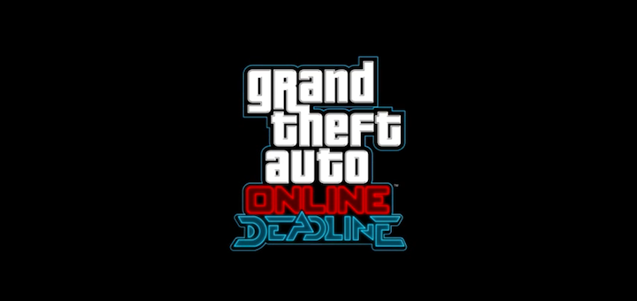 GTA Online Deadline