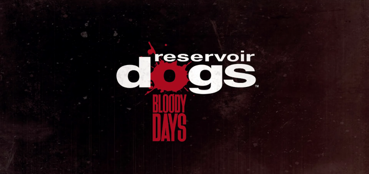 Reservior Dogs: Bloody Days