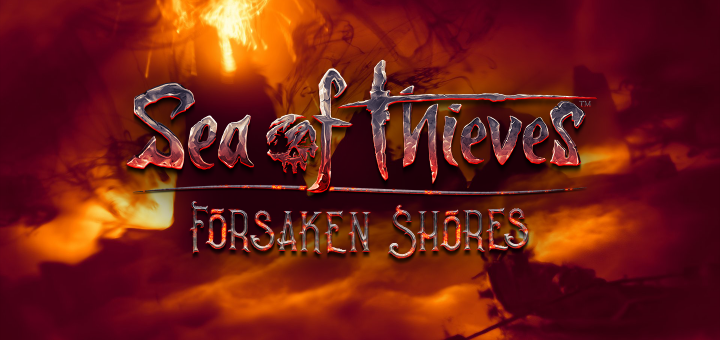 Sea of Thieves Forsaken Shores