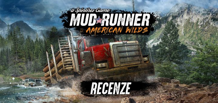 Spintires MudRunner – American Wilds Recenze
