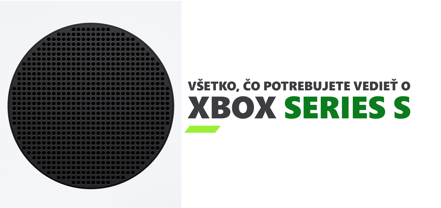 Všetko, čo potrebujete vedieť o Xbox Series S